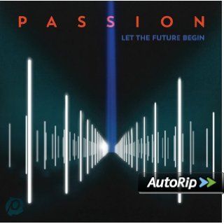 Passion Let the Future Begin Music