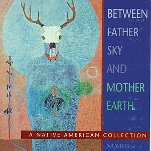 Between Father Sky & Mother Earth Music