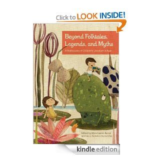 Beyond Folktales, Legends, and Myths A Rediscovery of Children's Literature in Asia eBook Rhoda Myra Garces Bacsal  , Jesus Federico C. Hernandez Kindle Store