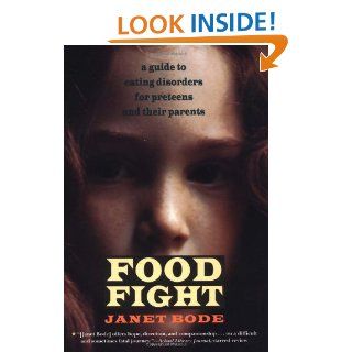 Food Fight A Guide to Eating Disorders for Preteens and Their Parents Janet Bode 9780689810862  Kids' Books