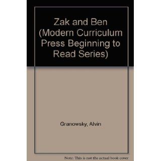 Zak and Ben (Modern Curriculum Press Beginning to Read Series) Alvin Granowsky, Craig L. Tweedt, Joy Ann Tweedt, Alvin Granowksy, Michael L. Denman 9780813656618 Books