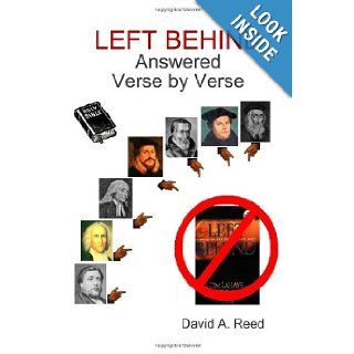 Left Behind Answered Verse by Verse David A. Reed 9781435708730 Books