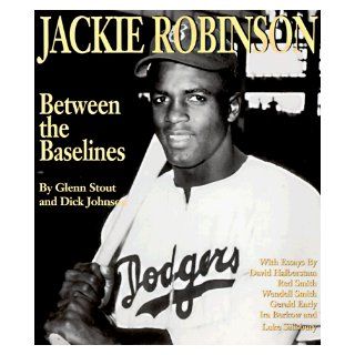 Jackie Robinson Between the Baselines Glenn Stout 9780942627497 Books