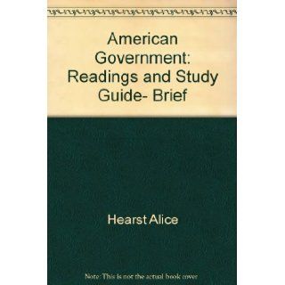 Readings and Study Guide for American Government Brief Second Edition Theodore J. Lowi, Alice Hearst, Benjamin Ginsberg 9780393962383 Books