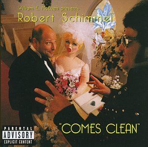 Robert Schimmel Comes Clean Music