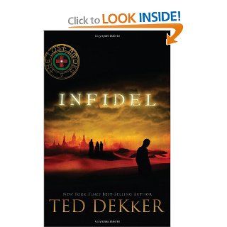 Infidel (The Lost Books, Book 2) (The Books of History Chronicles) Ted Dekker 9781595543639 Books