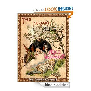 THE NURSERY ALICE  Alice in Wonderland Series CONTAINING TWENTY COLOURED ENLARGEMENTS WITH TEXT ADAPTED TO NURSERY READERS (Illustrated)   Kindle edition by LEWIS CARROLL, John Tenniel, E. GERTRUDE THOMSON. Science Fiction & Fantasy Kindle eBooks @ .