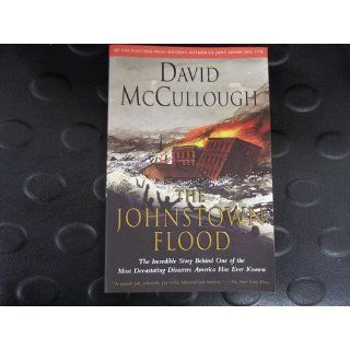 The Johnstown Flood David McCullough 9780671207144 Books