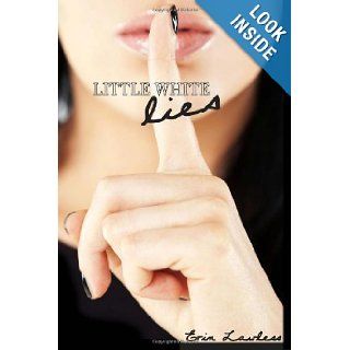 Little White Lies Erin Lawless 9781482572889 Books