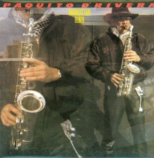 Paquito D'Rivera Manhattan Burn (Custom Inner Sleeve Contains Personnel And Historic Photos) [Vinyl LP] [Stereo] Music