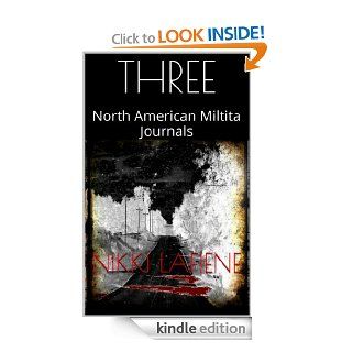 THREE (North American Militia Series 1) eBook Nikki Lafiene Kindle Store