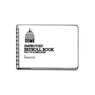 Dome Publishing Company, Inc. Products   Payroll Books, 1 25 Employees, 10"x6 1/2", Green   Sold as 1 EA   Wirebound payroll book complies with all federal and state laws. Contains calendar of tax forms, wide columns and completed specimen page. 
