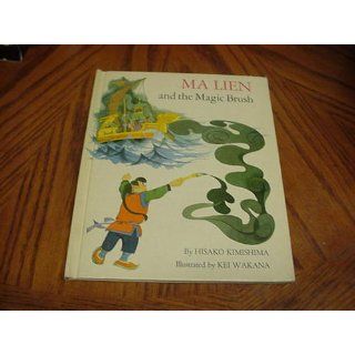 Ma Lien and the Magic Brush Hisako Kimishima 9780819303431 Books