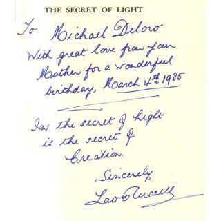 The Secret of Light Walter Russell 9781879605442 Books