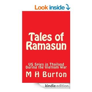 Tales of Ramasun (US Spies in Thailand During the Vietnam War) eBook M.H. Burton, R.R. BURTON Kindle Store