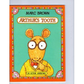 Arthur's Tooth (Arthur Adventure Series) Marc Brown 9780316112468  Children's Books