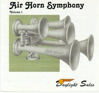 Air Horn Symphony Vol 1   Railroad Diesel Train Horn Whistle Sound Effect [Audio CD] 