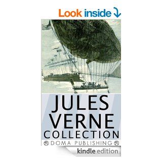 Jules Verne Collection, 33 Works A Journey to the Center of the Earth, Twenty Thousand Leagues Under the Sea, Around the World in Eighty Days, The Mysterious Island, PLUS MORE eBook Doma Publishing House, Jules Verne Kindle Store