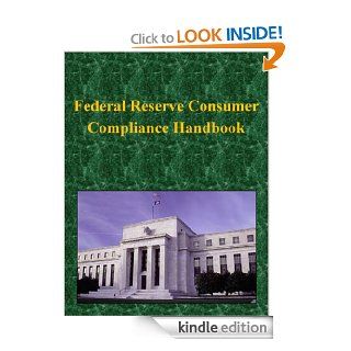 Federal Reserve Consumer Compliance Handbook eBook The Federal Reserve System, Kurtis Toppert Kindle Store