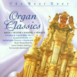 The Best Ever Organ Classics Music