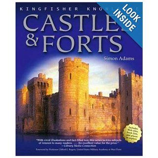 Kingfisher Knowledge Castles and Forts Simon Adams 9780753461198  Children's Books