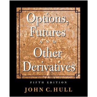 By John Hull   Options, Futures, and Other Derivatives 5th (fifth) Edition John Hull 8580000347562 Books