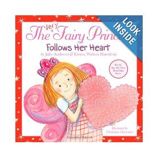 The Very Fairy Princess Follows Her Heart Julie Andrews, Emma Walton Hamilton, Christine Davenier 9780316185592  Kids' Books