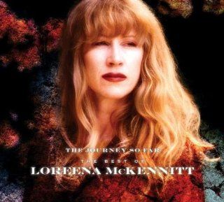 Journey So Far the Best of Loreena Mckennitt Music