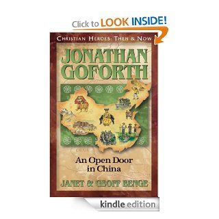 Jonathan Goforth An Open Door in China (Christian Heroes Then & Now) eBook Janet Benge, Geoff Benge Kindle Store