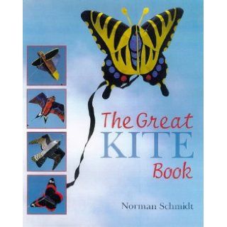 The Great Kite Book (9781895569360) Norman Schmidt Books