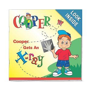 Cooper Gets an X Ray Karen Olson 9780939838851 Books