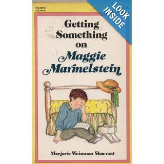 Getting Something on Maggie Marmelstein Marjorie Weinman Sharmat 9780064400381 Books