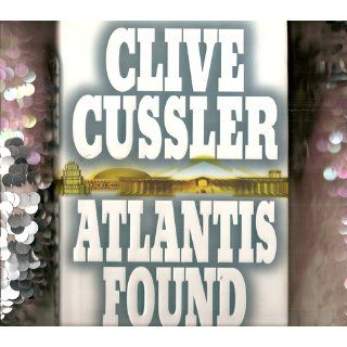 Atlantis Found A Dirk Pitt Adventure (Dirk Pitt Adventures) (9780399145889) Clive Cussler Books