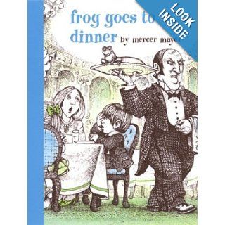 Frog Goes to Dinner Mercer Mayer Books