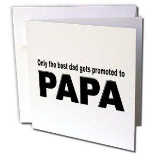 gc_161122_2 EvaDane   Funny Quotes   Only the best dad gets promoted to papa. New Grandfather. Grandpa.   Greeting Cards 12 Greeting Cards with envelopes 