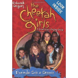 Cheetah Girls, The Dorinda Gets a Groove   Book #11 (No. 11) Deborah Gregory 9780786814770  Children's Books