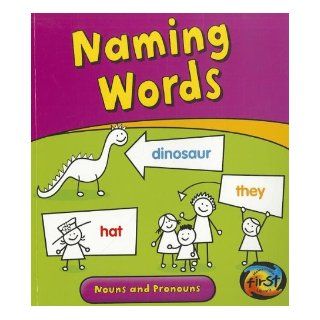 Naming Words Nouns and Pronouns (Getting to Grips with Grammar) Anita Ganeri 9781432958138 Books