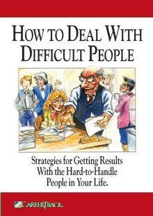 How to Deal with Difficult People Volume 2 Rick Brinkman Strategies for Getting Results with the Hard to Handle People in your life Movies & TV