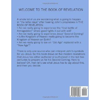 A Modern Interpretation of the Book of Revelation Based on Two New Revelations Given to Us in 1908 by Jesus (1, 000 Proposals to Transform the Planet,for All  No Exceptions) (Volume 32) Walker Thomas 9781492705536 Books