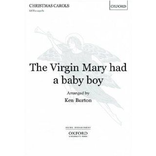The Virgin Mary Had a Baby Boy Ken Burton 9780193356375 Books