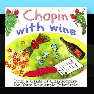 Have Wine wth Chopin Music