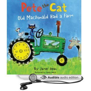 Pete the Cat Old MacDonald Had a Farm (Audible Audio Edition) James Dean, Teddy Walsh Books