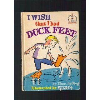 I Wish That I Had Duck Feet (Beginner Books) Theo. LeSieg, B Tobey 0007728465746  Kids' Books
