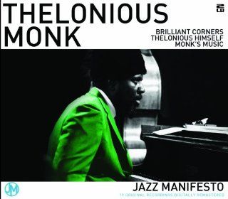 Thelonius Monk Jazz Manifesto / Brilliant Corners Thelonious Himself / Monk's Music Music