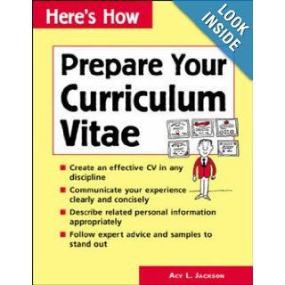 Here's How Prepare Your Curriculum Vitae Acy Jackson 9780844266312 Books