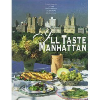 I'll Taste Manhattan Junior League of the City of New York 9780871973993 Books