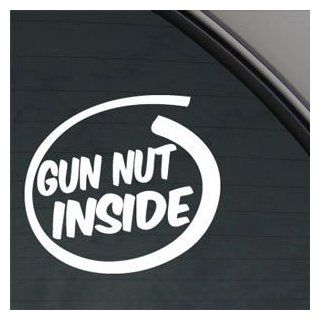 Gun Nut Inside White Sticker Decal Funny Crazy Rifles White Car Window Wall Macbook Notebook Laptop Sticker Decal