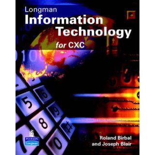CXC Information Technology Colour Edition J Blair, R Birbal 9780582827905 Books