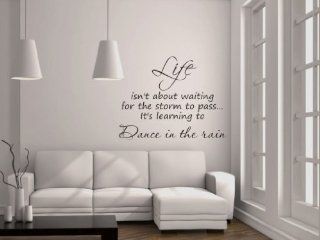 Life Isn't About Waiting For The Storm To Pass Vinyl Wall Decal   Decorative Wall Appliques