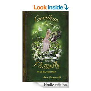Goodbye Flutterfly   Kindle edition by Ann Farnsworth. Health, Fitness & Dieting Kindle eBooks @ .